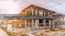 Manny's Construction Demolition & Remodeling