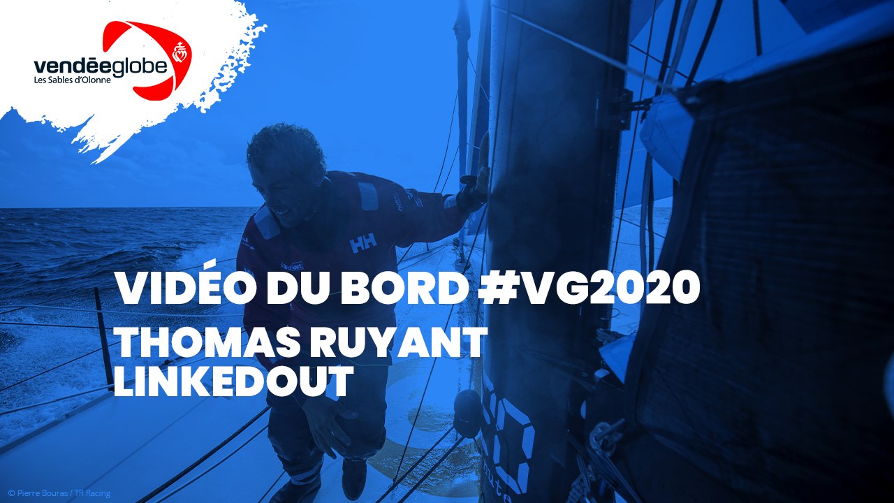 Vidéo du bord - Thomas RUYANT | LINKEDOUT - 27.11