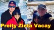 Preity Zinta vacays with hubby Gene