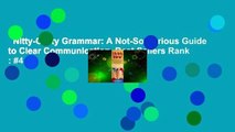 Nitty-Gritty Grammar: A Not-So-Serious Guide to Clear Communication  Best Sellers Rank : #4