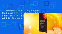 Numerical Python: Scientific Computing and Data Science Applications with Numpy, Scipy and