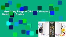 Identifying Fungi: A Clinical Laboratory Handbook  Review