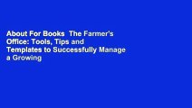 About For Books  The Farmer's Office: Tools, Tips and Templates to Successfully Manage a Growing