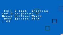 Full E-book  Breaking and Dissipation of Ocean Surface Waves  Best Sellers Rank : #5