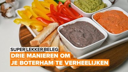Super Lekker Beleg: Drie manieren om je boterham te verheerlijken