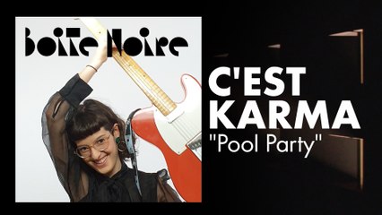 C'est Karma | Boite Noire