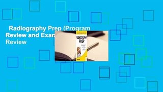 Radiography Prep (Program Review and Exam Preparation)  Review