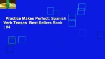 Practice Makes Perfect: Spanish Verb Tenses  Best Sellers Rank : #4