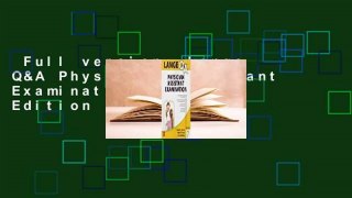 Full version  Lange Q&A Physician Assistant Examination, Seventh Edition  For Kindle