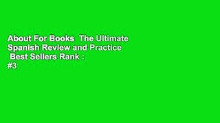 About For Books  The Ultimate Spanish Review and Practice  Best Sellers Rank : #3