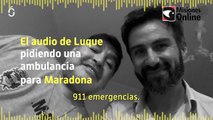 Así fue el llamado al 911 de Leopoldo Luque, el médico personal de Diego Maradona
