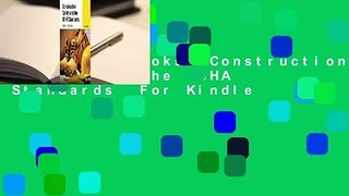 About For Books  Construction Safety and the OSHA Standards  For Kindle