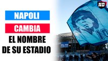 El estadio del Napoli cambia de nombre a Diego Armando Maradona
