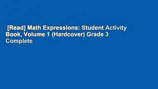 [Read] Math Expressions: Student Activity Book, Volume 1 (Hardcover) Grade 3 Complete