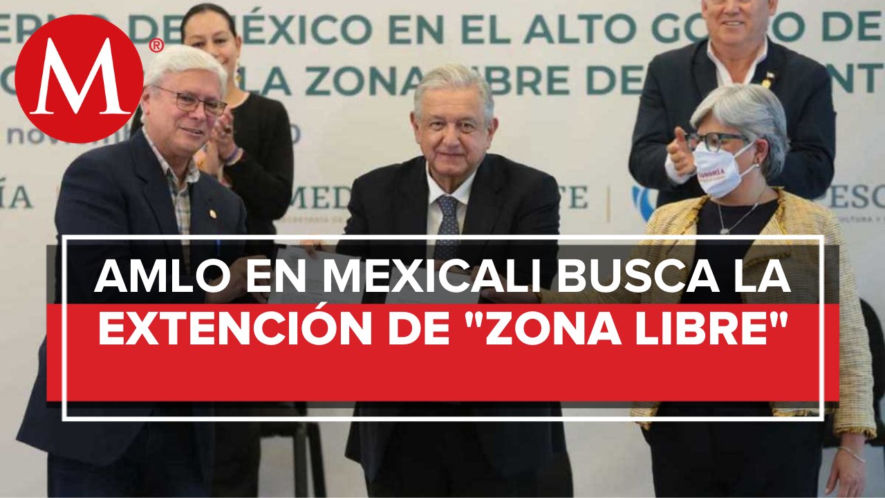 AMLO buscará convertir en ley los estímulos fiscales en frontera norte