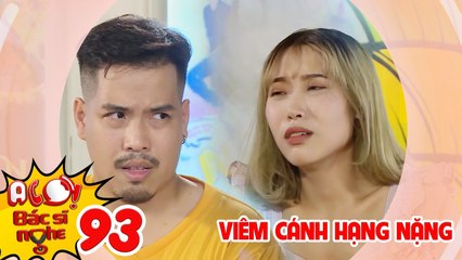 ALO BÁC SĨ NGHE | TẬP 93: Bạn trai bỏ chạy mất dép khi phát hiện người yêu vị "viêm cánh" nặng