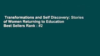 Transformations and Self Discovery: Stories of Women Returning to Education  Best Sellers Rank : #2