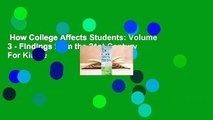 How College Affects Students: Volume 3 - Findings from the 21st Century  For Kindle