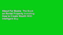 About For Books  The Book on Rental Property Investing: How to Create Wealth With Intelligent Buy