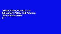 Social Class, Poverty and Education: Policy and Practice  Best Sellers Rank : #1