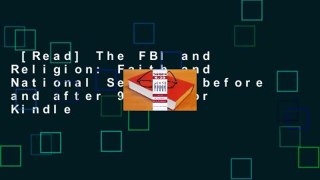 [Read] The FBI and Religion: Faith and National Security before and after 9/11  For Kindle