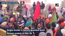 Delhi-Haryana border heavily guarded amid farmers protest