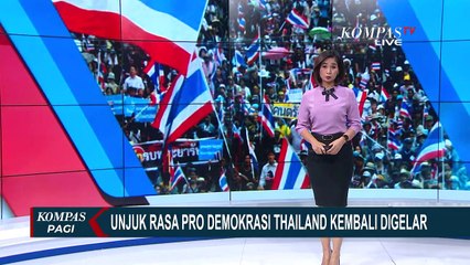 Unjuk Rasa Pro Demokrasi Thailand Kembali Digelar