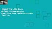 [Read] The Little Book of Gold: Fundraising for Small (and Very Small) Nonprofits  For Free