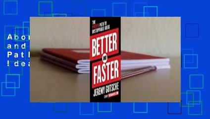 About For Books  Better and Faster: The Proven Path to Unstoppable Ideas  For Free