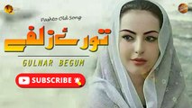 Ma Pa Toro Zulfo Ke - Gulnar Begum - Pashto Old Song