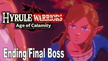 HYRULE WARRIORS- AGE OF CALAMITY Final Boss And Ending 1080P HD