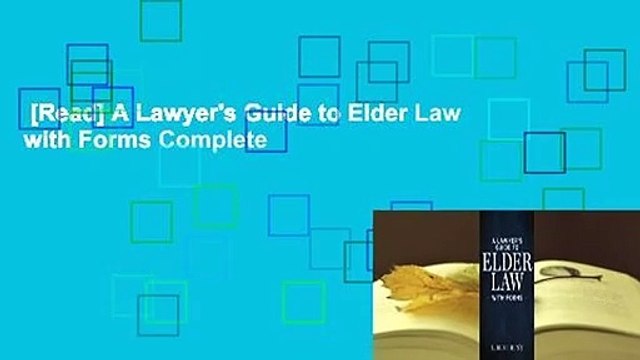[Read] A Lawyer's Guide to Elder Law with Forms Complete