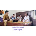 Afsar afghan And Rashid khan Rashid new song 2020