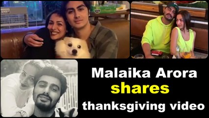 Malaika Arora shares thanksgiving video featuring Arjun Kapoor