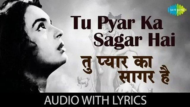 Tu Pyar Ka Sagar Hai Teri Ek Boond Ke Pyase Hum.