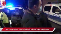 “Televizyonum yok sigara içmenin yasak olduğunu bilmiyordum”