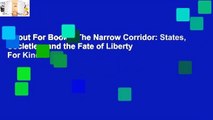 About For Books  The Narrow Corridor: States, Societies, and the Fate of Liberty  For Kindle