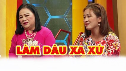 Chịu cảnh LÀM DÂU XA XỨ, con dâu cảm động trước sự chăm sóc của mẹ chồng