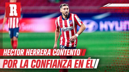 Héctor Herrera: 'Me sentí bien en mi regreso a las canchas'