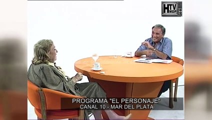 PROGRAMA EL PERSONAJE VICENTE LUIS CHOLO CIANO CON CHINA ZORRILLA  CANAL 10 MAR DEL PLATA