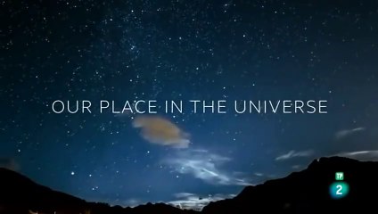Cielos ancestrales 3/3 - Nuestro lugar en el universo - Documental