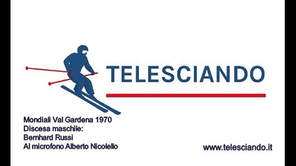 TELESCIANDO.IT MONDIALI SCI ALPINO 1970 VAL GARDENA DISCESA MASCHILE RUSSI