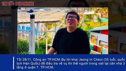Hành trình lẩn trốn của giám đốc người Hàn bỏ xác đồng hương vào vali. Tin An Ninh Mới nhất 29-11