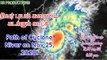 Cyclone Nivar in Tamilnadu | நிவர் புயல் | Wednesday, Nov 25, 2020 |Satellite Images