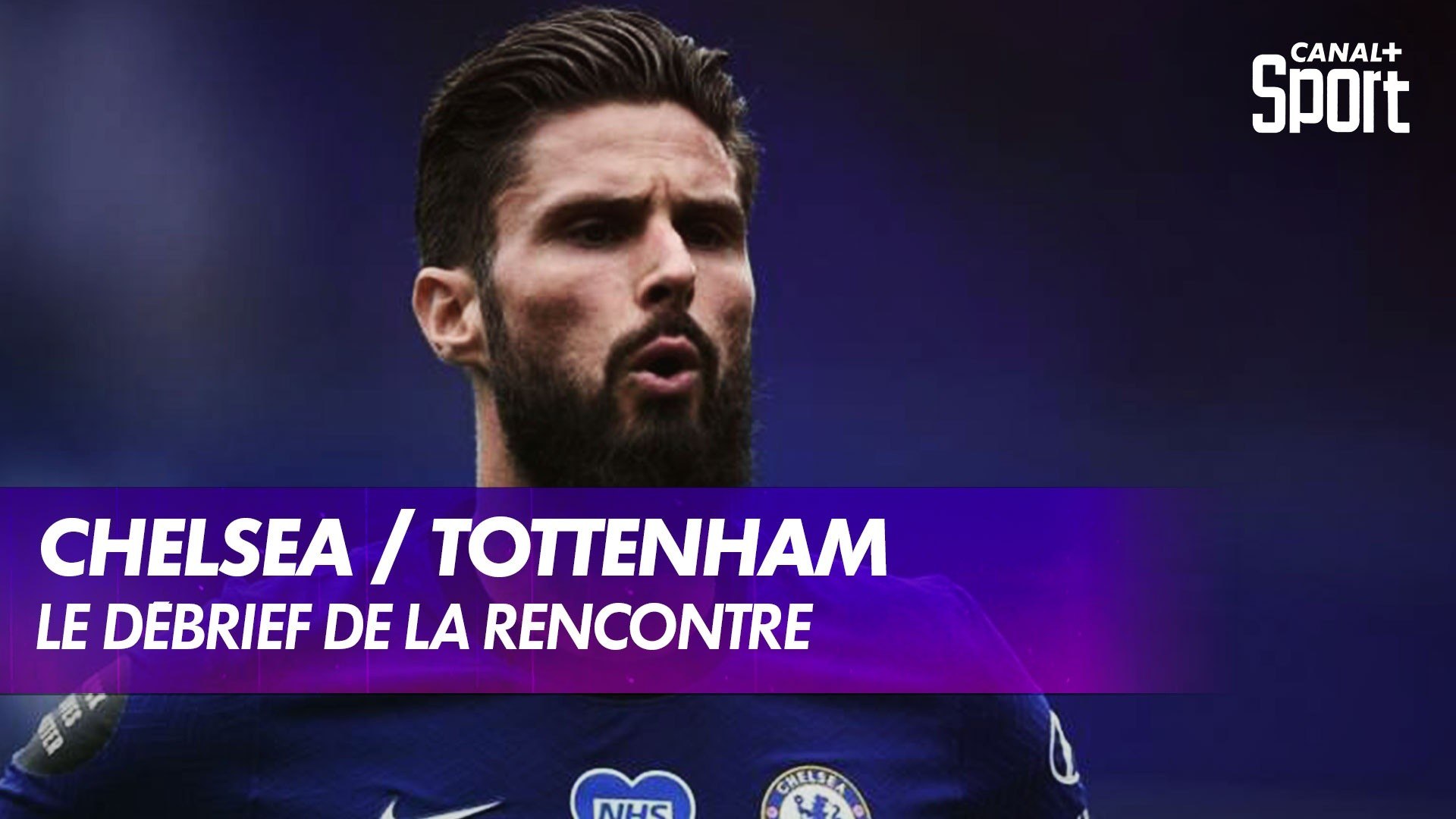Le débrief de Chelsea / Tottenham