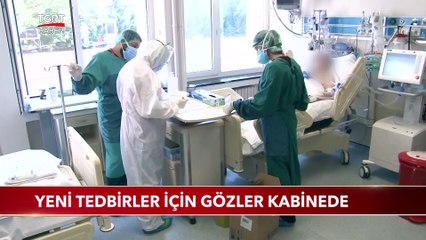 Yeni Tedbirler İçin Gözler Kabinede