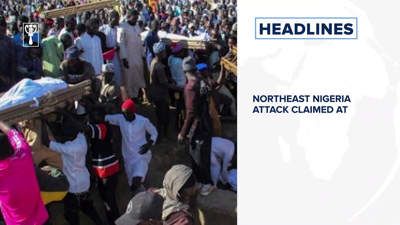 Northeast Nigeria attack claimed at least 110 lives: UN, Blackout as power grid collapses and more