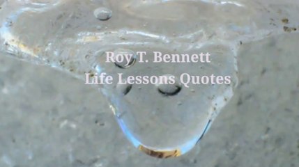 famous life lesson quotes by Rory T .Bennet