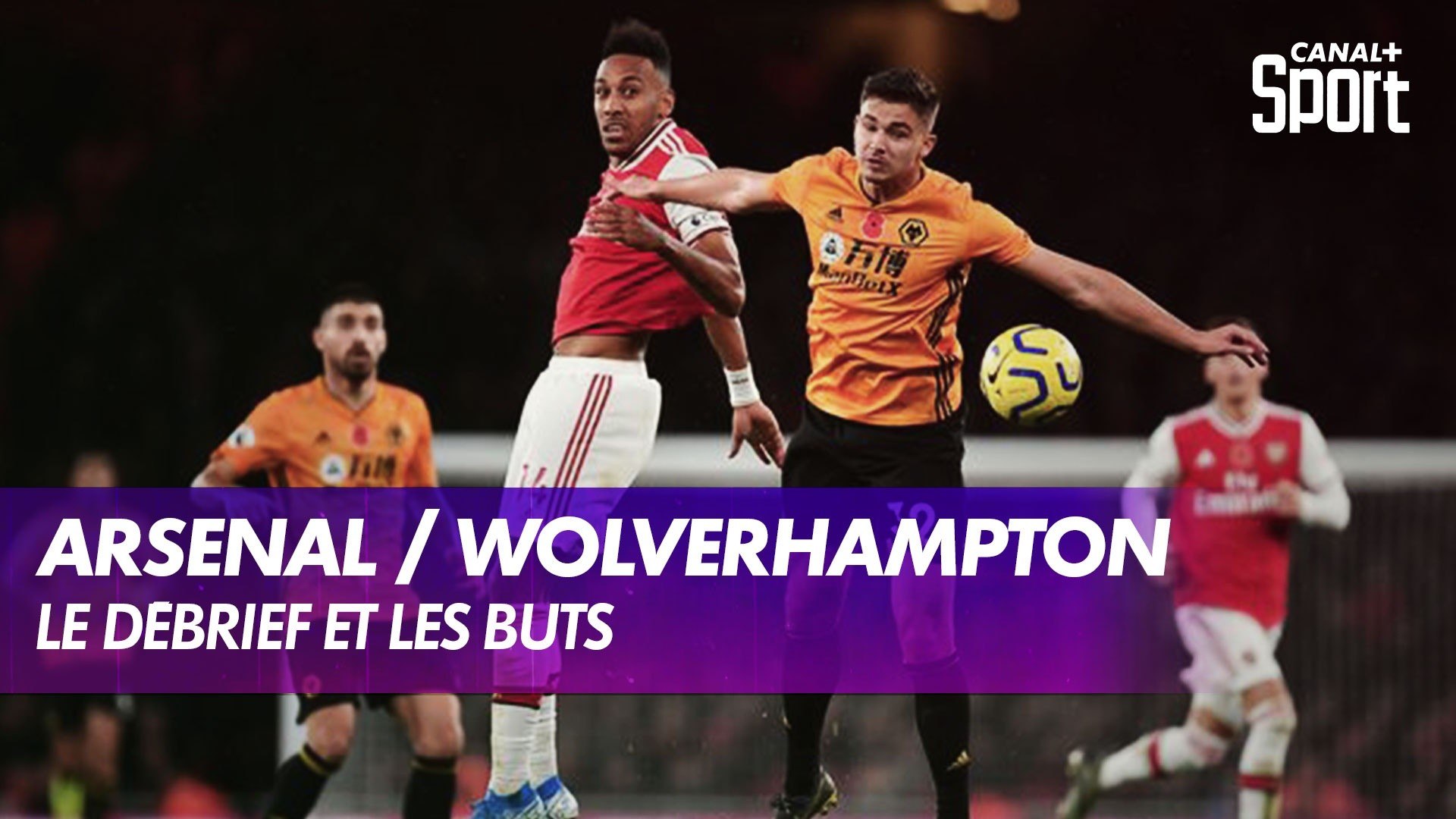 Le débrief de Arsenal / Wolverhampton