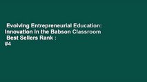 Evolving Entrepreneurial Education: Innovation in the Babson Classroom  Best Sellers Rank : #4